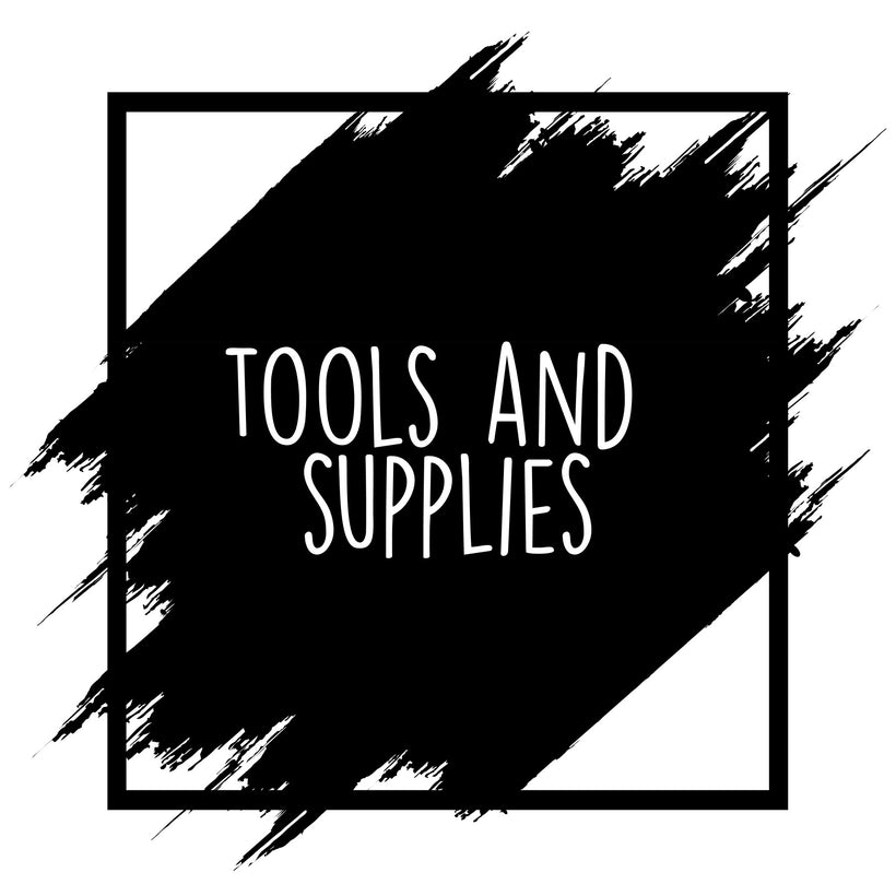Tools &amp; Supplies