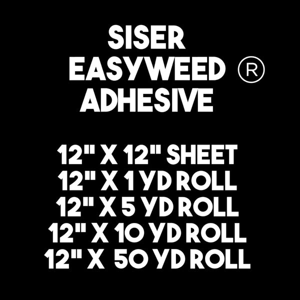 Siser® Easyweed® Adhesive