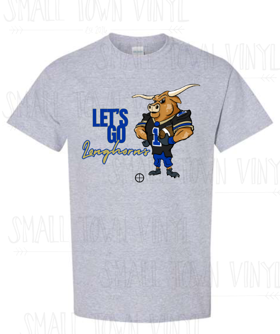 Let's Go Longhorns - Mascot Tee/Sweatshirt!